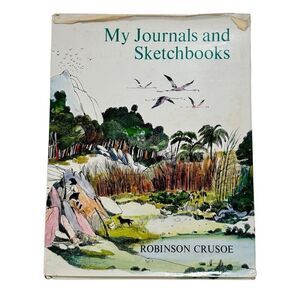 MY JOURNALS AND SKETCHBOOKS Robinson Crusoe 1974 Harcourt Politzer Hardcover DJ